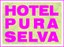 Hotel Pura Selva